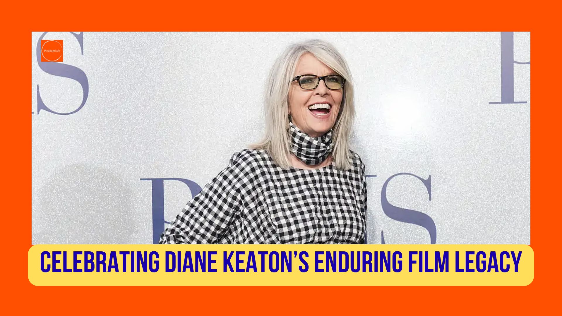 DianeKeaton | HollywoodLegend | AnnieHall | StyleIcon | Tribute | CinemaHistory | FilmLegend | CelebrityObituary | BreakingNews | WomenInFilm | TimelessStar | OscarWinner | FashionIcon | MovieMemories | PopCulture |